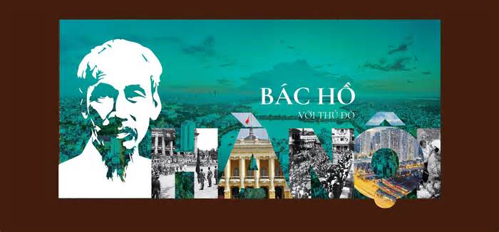 200 tài liệu quý về quá trình 17 năm Bác Hồ gắn bó với Thủ đô Hà Nội