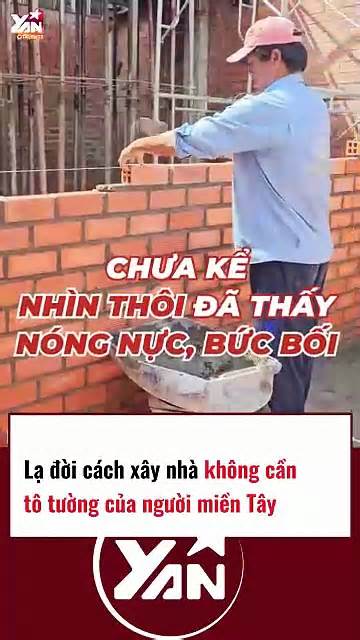 LẠ ĐỜI cách xây nhà KHÔNG CẦN TÔ TƯỜNG của người miền Tây