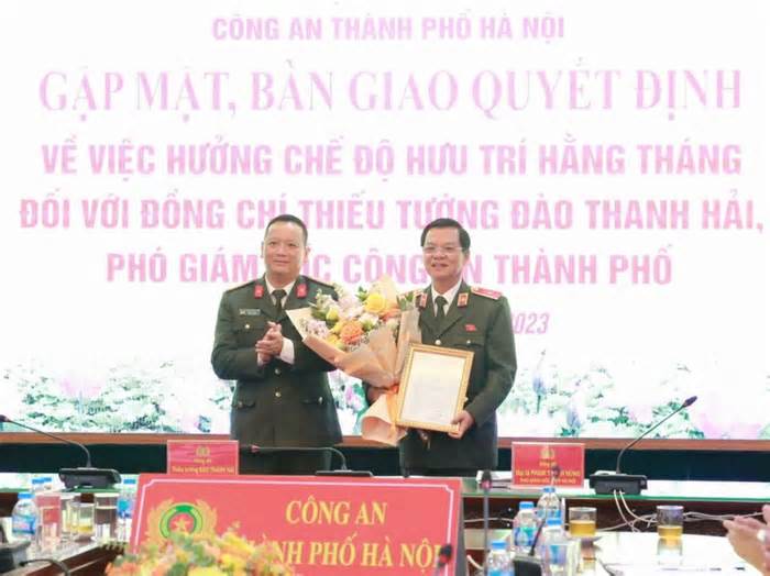 Thiếu tướng Đào Thanh Hải Phó Giám đốc Công an TP Hà Nội nghỉ hưu