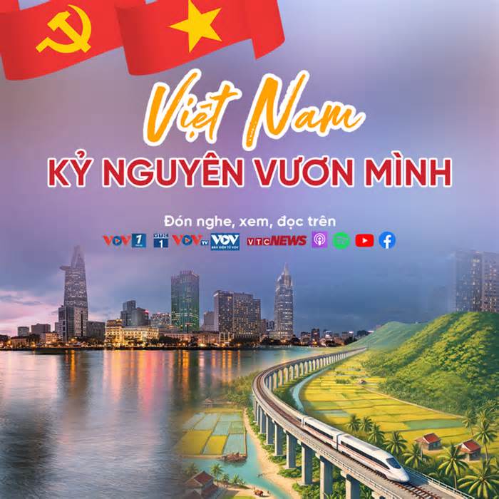 Đài Tiếng nói Việt Nam ra mắt chương trình 'Việt Nam - Kỷ nguyên vươn mình'