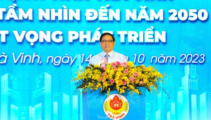 Thủ tướng Phạm Minh Chính: Trà Vinh cần sớm hình thành 3 trục động lực phát triển