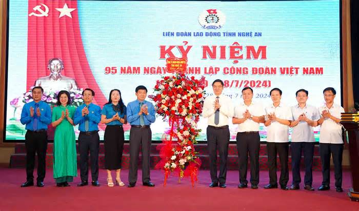 LĐLĐ Nghệ An tổ chức lễ kỷ niệm 95 năm Công đoàn Việt Nam