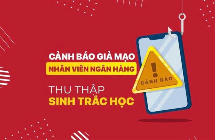 Sốt sắng cài đặt sinh trắc học, khách hàng dễ sập bẫy kẻ xấu