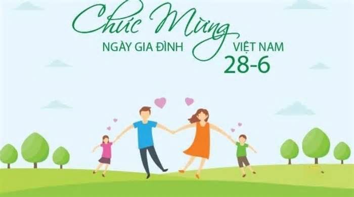 Ngày Gia đình Việt Nam 2024 vào thứ mấy? Ngày Gia đình Việt Nam 28/6 có nguồn gốc và ý nghĩa như thế nào?
