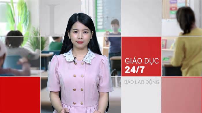 Giáo dục 24/7: Trường ĐH Kiến Trúc thay đổi lịch học trực tiếp sau phản ánh