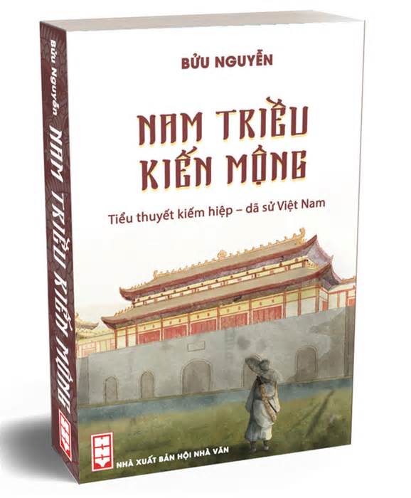 Bút danh Bửu Nguyễn của tác giả tiểu thuyết kiếm hiệp Nam triều kiến mộng: Tri ân vua Thành Thái