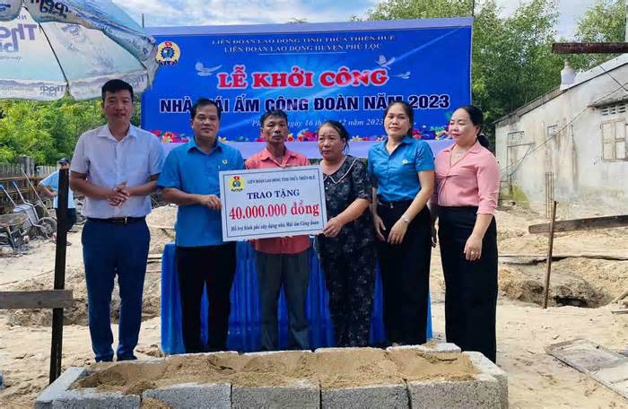 LĐLĐ huyện Phú Lộc khởi công “Mái ấm Công đoàn” cho đoàn viên khó khăn