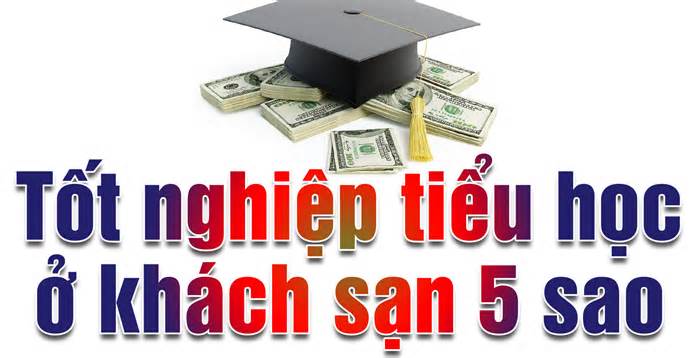 Lễ tốt nghiệp: Sự học tốn kém tới phút cuối cùng