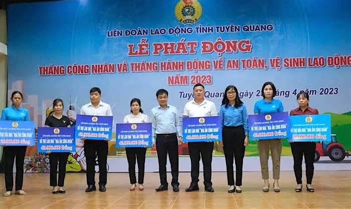 Công đoàn Tuyên Quang hỗ trợ 25 gia đình đoàn viên làm và sửa 'Mái ấm Công đoàn'