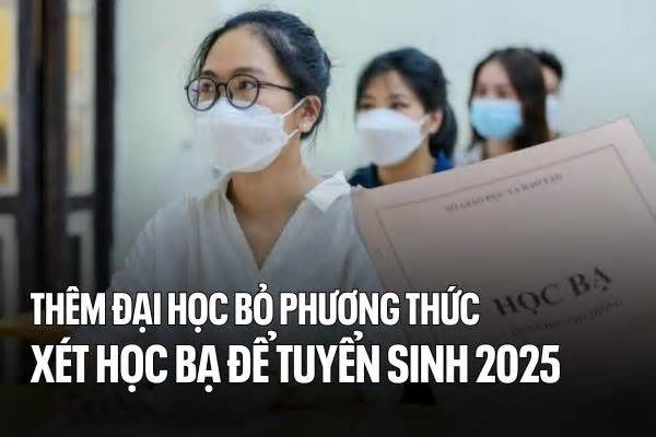 Thêm 1 đại học bỏ phương thức xét học bạ để tuyển sinh 2025