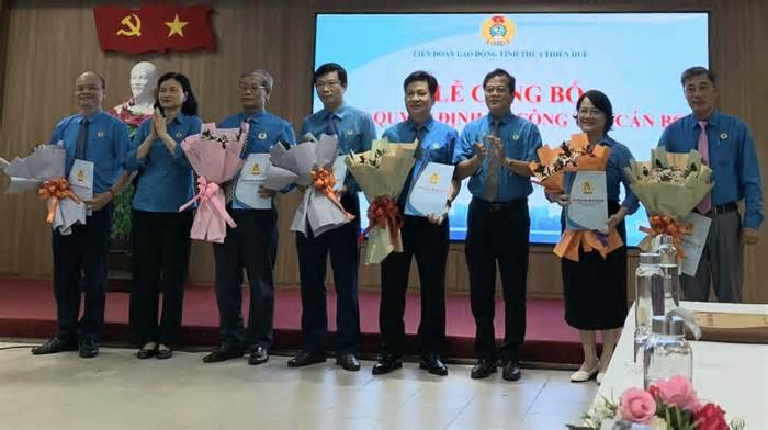 LĐLĐ Thừa Thiên Huế tổ chức lễ công bố các quyết định về công tác cán bộ
