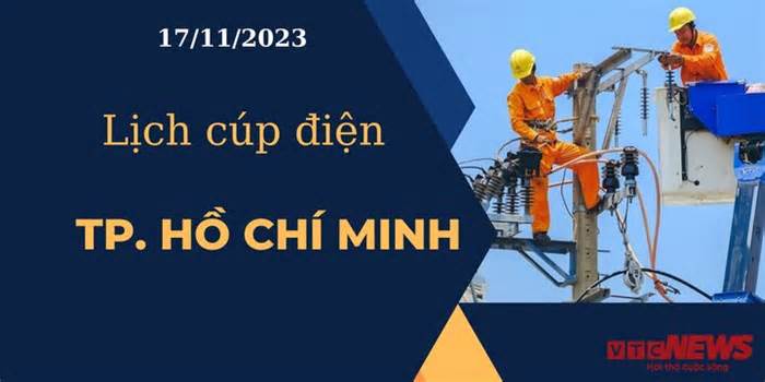 Lịch cúp điện hôm nay ngày 17/11/2023 tại TP.HCM