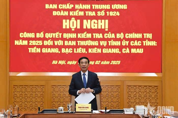 Công bố quyết định kiểm tra đối với Ban Thường vụ Tỉnh ủy Tiền Giang, Bạc Liêu, Kiên Giang, Cà Mau