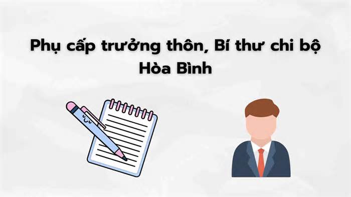 Trưởng thôn ở Hòa Bình nhận mức phụ cấp gần 3 triệu đồng