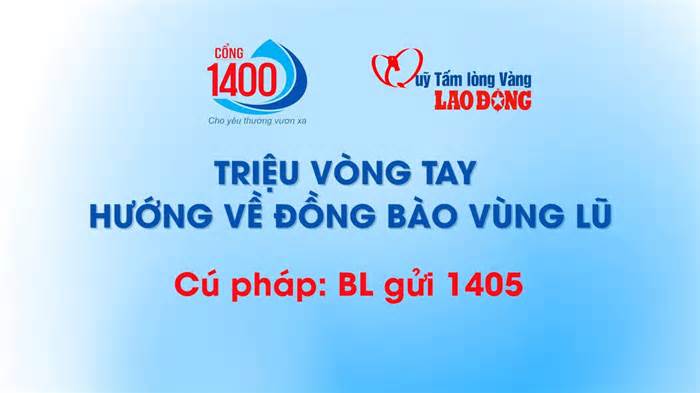 Cùng chung tay tạo nên 'Triệu vòng tay hướng về đồng bào vùng lũ'