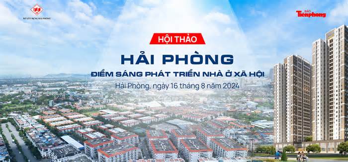 Ngày 16/8 diễn ra hội thảo 'Hải Phòng - Điểm sáng phát triển nhà ở xã hội'