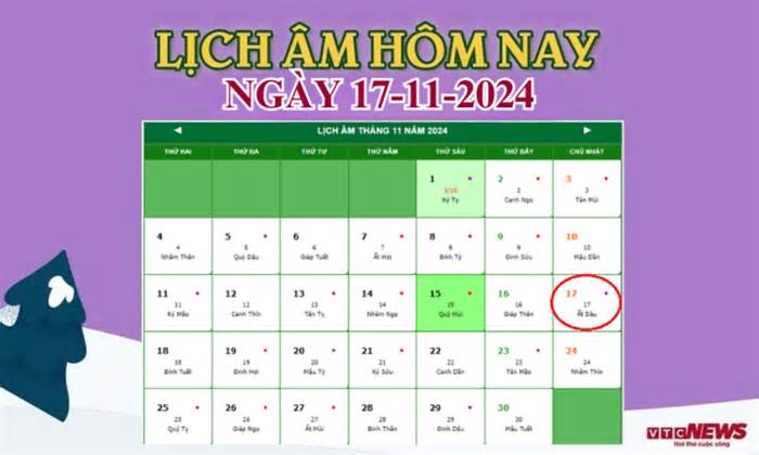 Lịch âm 17/11 - Âm lịch hôm nay 17/11 chính xác nhất - lịch vạn niên 17/11/2024