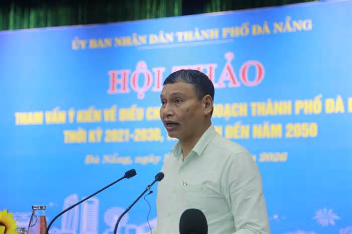 Chuyên gia góp ý đề án quy hoạch Đà Nẵng sau sáp nhập với Quảng Nam