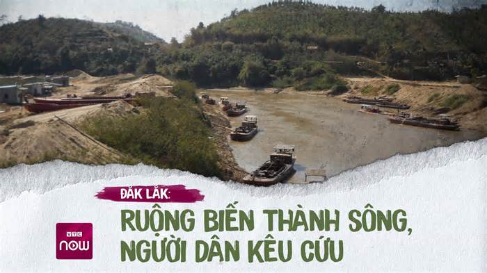Đắk Lắk: Khai thác cát sỏi trái phép bất chấp nguy hiểm, tiếng than vãn của nhân dân