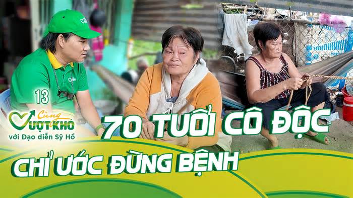 Cùng vượt khó với ĐD Sỹ Hồ 13