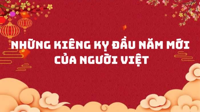 Những kiêng kỵ đầu năm mới của người Việt