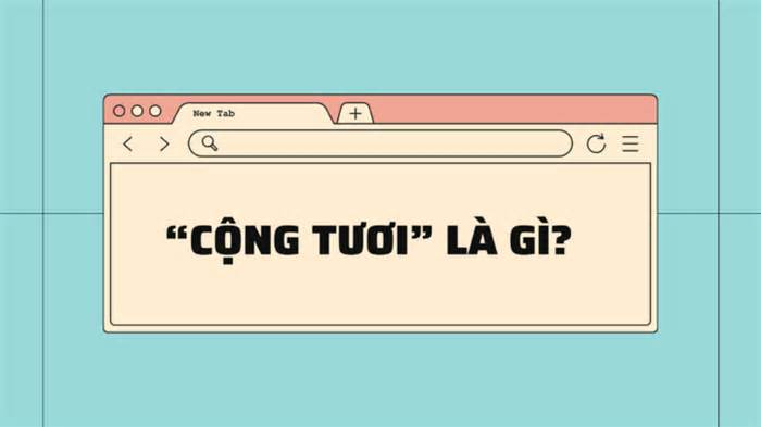 Giải mã từ điển gen Z: 'Cộng tươi' là gì?