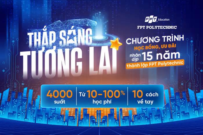 4.000 suất học bổng, ưu đãi từ FPT Polytechnic, suất lớn nhất trị giá 100% học phí