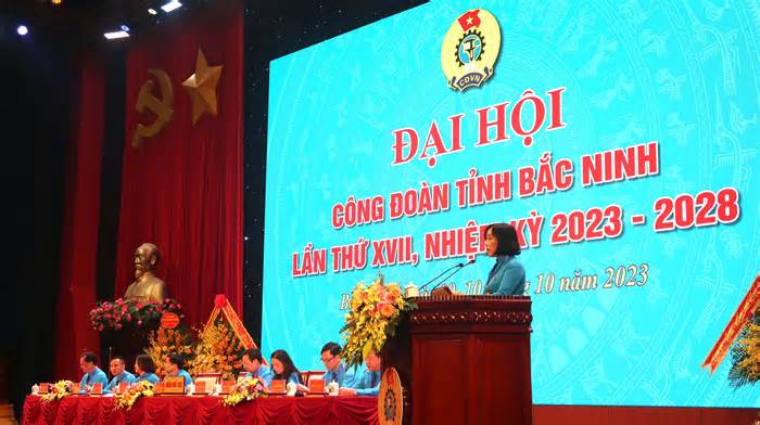 Kỳ vọng vào những quyết định sáng suốt của Đại hội Công đoàn tỉnh Bắc Ninh