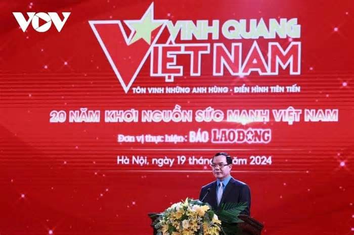 Tôn vinh 20 tập thể, cá nhân chương trình Vinh quang Việt Nam 2024