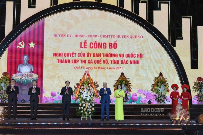 Công bố Nghị quyết thành lập thị xã Quế Võ, tỉnh Bắc Ninh