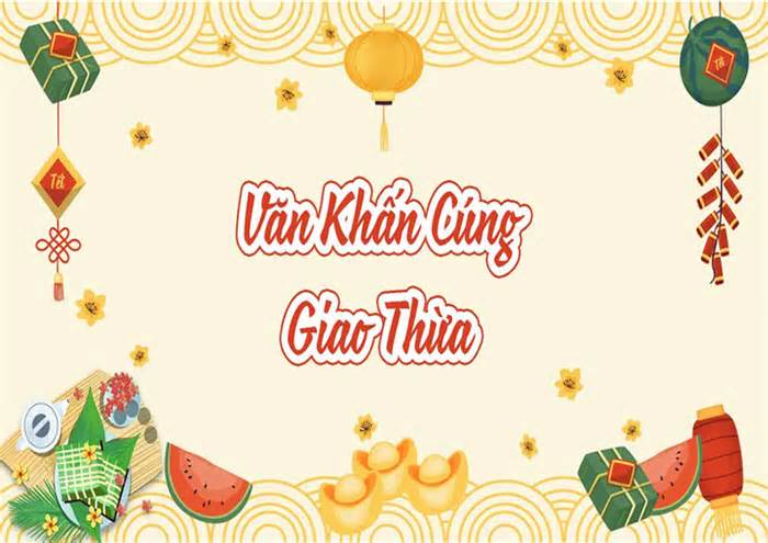 Mẫu văn khấn giao thừa Tết Ất Tỵ 2025 trong nhà và ngoài trời