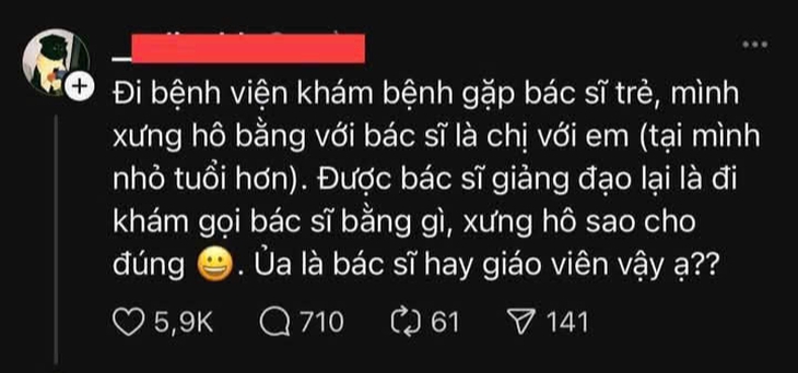 Tranh cãi kịch liệt về cách xưng hô khi gặp bác sĩ