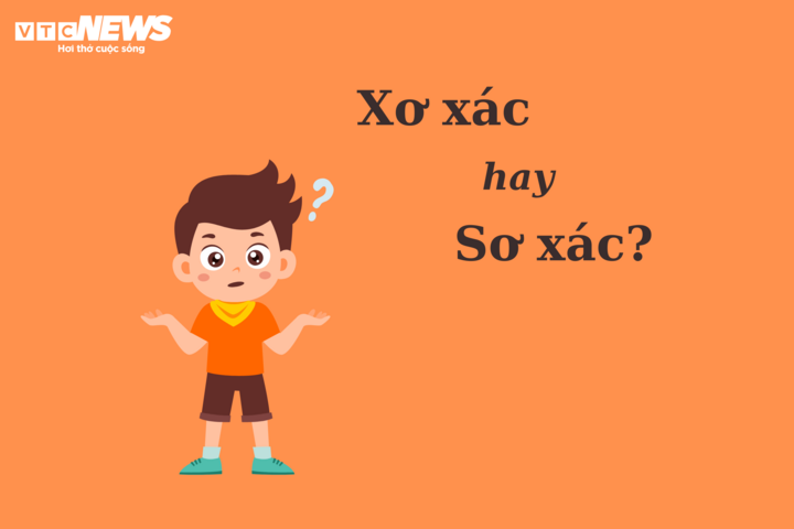 Thử thách Tiếng Việt: 'Xơ xác' hay 'sơ xác'?