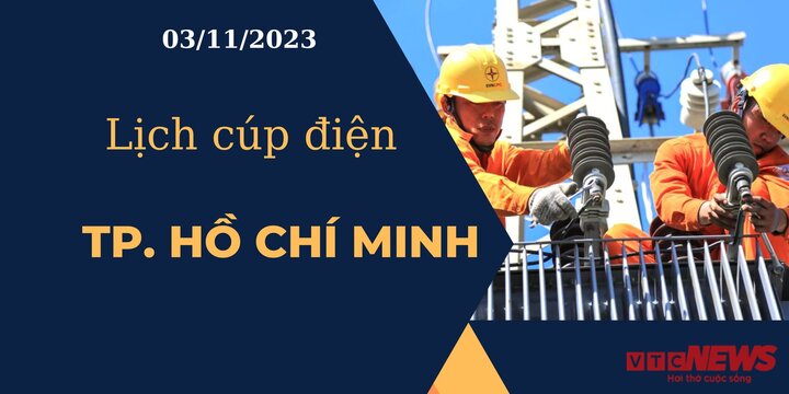 Lịch cúp điện hôm nay ngày 03/11/2023 tại TP.HCM