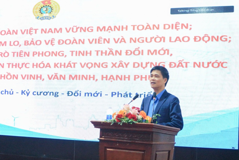 Công đoàn là chỗ dựa tin cậy của người lao động
