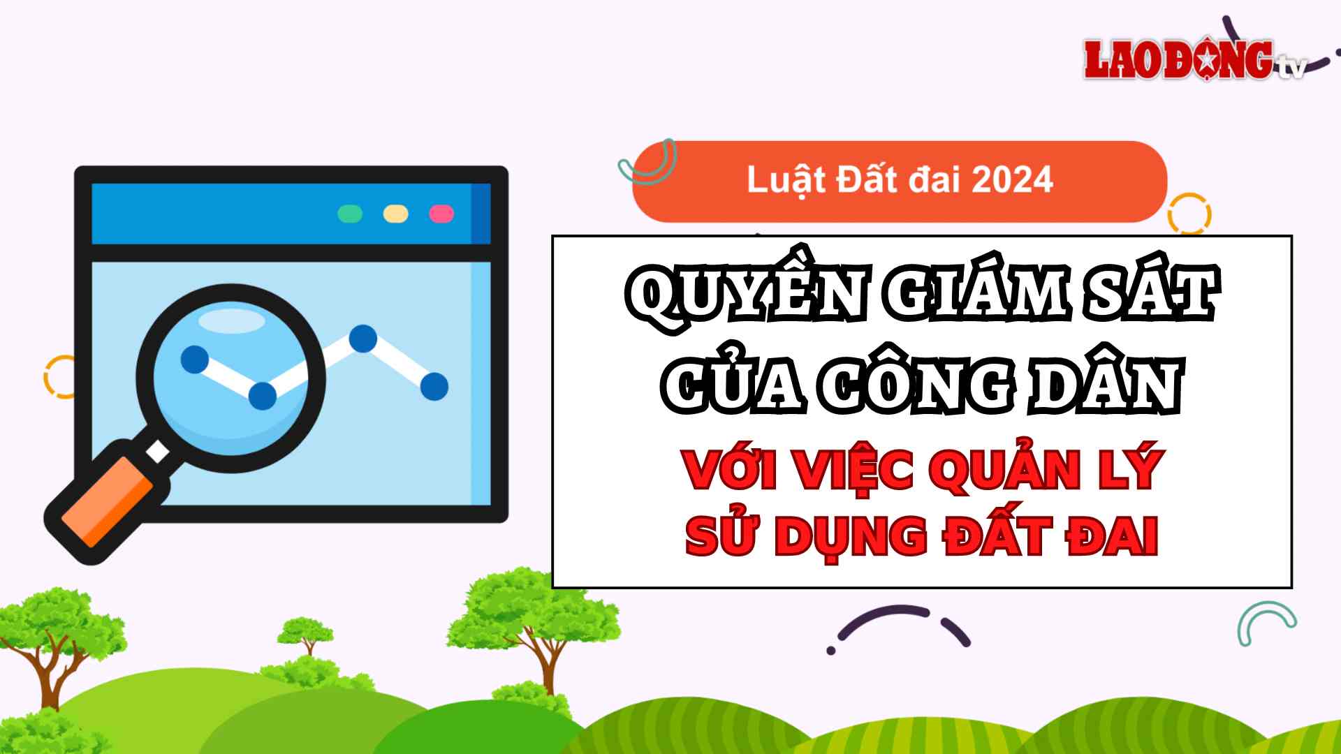 Quyền giám sát của công dân với việc quản lý, sử dụng đất đai